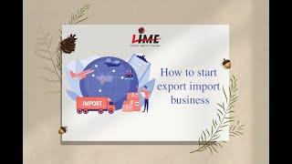 How To Start Export Import Business?