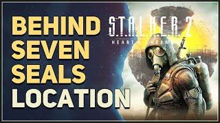 Behind Seven Seals STALKER 2 Heart of Chornobyl