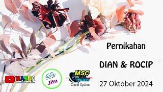  #livestream |  CS. JITU (Aji Pangestu) | Pernikahan DIAN & ROCIP | MSC Audio | 27 Oktober 2024