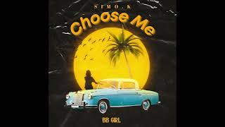 Simo.K - Choose Me ( Official Lyrics Video 2025 )