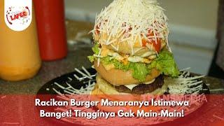 Racikan Burger Menaranya Istimewa Banget! Tingginya Gak Main-Main! - BIKIN LAPER (27/12/24) P3