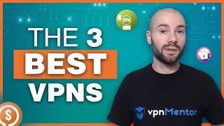 3 Best VPNs for Speed, Security & Price in 2021 (Tested & Compared)