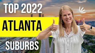 Best Areas to Live in Atlanta GA 2022 | Don't Miss the TOP 6 Suburbs!