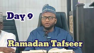 Ramadan Tafseer 009 || Sheikh Lawan Abubakar Triumph [ Hafizahullah ]