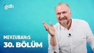 Mevzubahis 30. Bölüm - Dönerimize De Mi Çöktünüz?