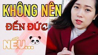 Cuộc sống ở Đức - KHÔNG NÊN ĐẾN ĐỨC! NẾU BẠN KHÔNG THÍCH 11 ĐIỀU NÈ 