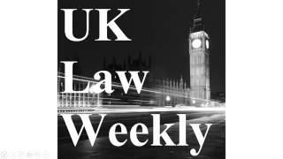 UK Law Weekly Podcast Episode #1 - In the matter of D (A Child) [2016] UKSC 34