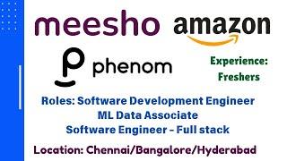 MEESHO Careers Hiring SDE1 | AMAZON Hiring ML Data Associate I | Phenom People Hiring Full Stack |