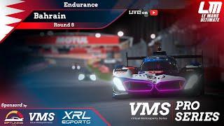 VMS PRO - Virtual Motorsport Series!  Round 8 - Bahrain - FINAL