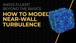 Modelling Near-Wall Turbulence in Ansys Fluent — Lesson 2