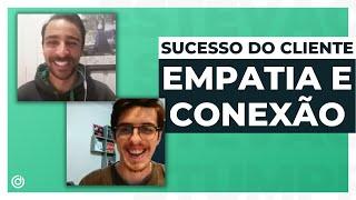 Curso de Customer Success: empatia e conexão no Sucesso do Cliente