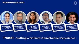 Crafting a Brilliant Omnichannel Experience (#GROWTHAsia 2020)