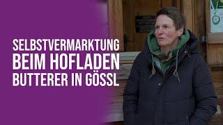 Selbstvermarktung beim Hofladen Butterer in Gößl