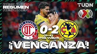 HIGHLIGHTS | Toluca 0 (0)-(4) 2 América | Liga Mx-AP2024-4tos de Final-VUELTA | TUDN