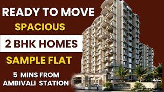 Ready To Move 2 BHK Flats In Ambivali Kalyan | 2 BHK Flat For Sale In Ambivali  | Sample Flat Tour