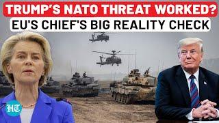 Europe Finally Admits Trump’s NATO Threat Had Impact? EU Chief's Big Military Shake-Up Hints At...?