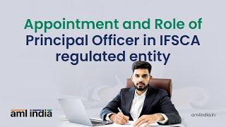 Appointment and Role of Principal Officer in IFSCA regulated entity | AML India