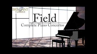 John Field: Complete Piano Concertos