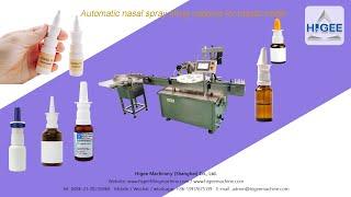 HIGEE MACHINERY Automatic nasal spray filling capping for plastic bottle