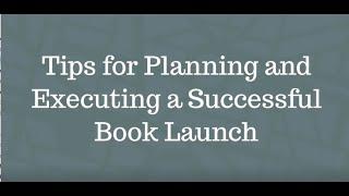 Tips for Planning and Executing a Successful Book Launch