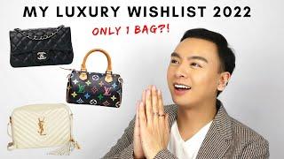 LUXURY WISHLIST 2022 | Luxury Items I'm Buying | Only 1 Handbag?! |YSL/Chanel/Louis Vuitton/ Le Labo