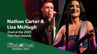 Nathan Carter & Lisa McHugh LIVE | The Irish Post Awards 2023