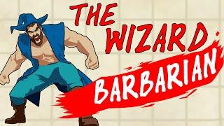 The Wizard Barbarian MULTICLASS in DnD