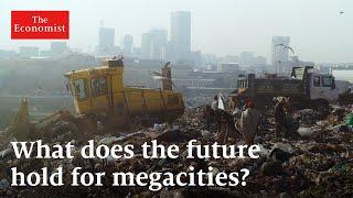 How to manage a megacity