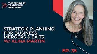 Podcast Episode 35 - The Art of Pivoting: Alina Martin on Merging & Selling Businesses