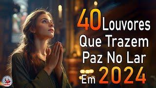 Louvores de Adoração - Melhores Músicas Gospel Mais Tocadas - TOP MÚSICAS GOSPEL, Hinos Evangélicos