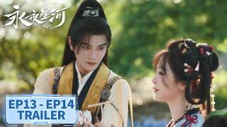 [Love Game in Eastern Fantasy] EP13 - EP14 Trailer Collection | Starring: #YuShuxin #DingYuxi