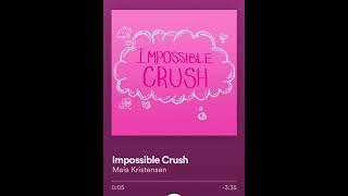 Impossible Crush - Maia Kristensen