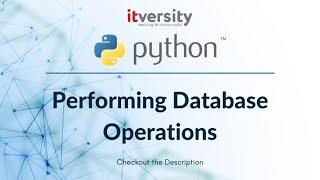 Mastering Python - Performing Database Operations - Exercise - Database Operations