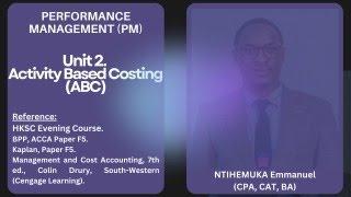 Performance Management, Unit 2. ABC | iCPAR ACCA Kaplan Paper F5 CPA CAT Accounting Student|HKSC (2)