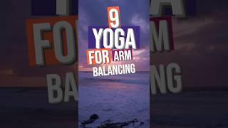 YOGA FOR ARM BALANCING #yoga #yogabeginner #youtubeshorts #motivation #youtube #youtubechannel