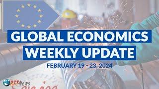 Global Economics Weekly Update - February 19-23, 2024