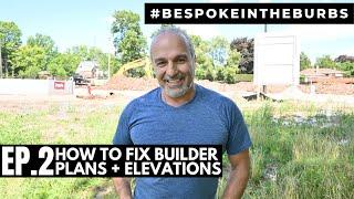 #bespokeintheburbs // Episode 2: How to improve builder floorplans and elevations!