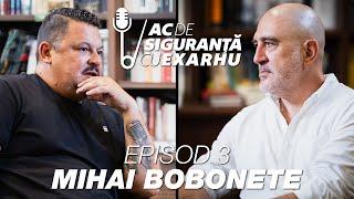 Ac de siguranță #3 podcast tip emisiune cu Răzvan Exarhu. Invitat Mihai Bobonete