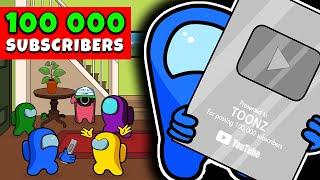 AMONG US Crewmates Reached 100 000 Subscribers  Silver Button From YouTube!