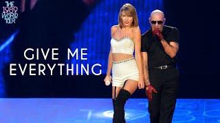 Taylor Swift & Pitbull - Give Me Everything (Live on The 1989 World Tour)