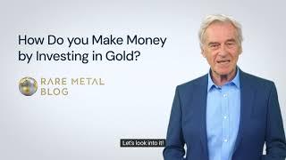 How Do you Make Money by Investing in Gold?