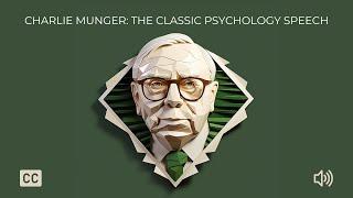 Charlie Munger: Psychology of Human Misjudgment (Full Speech)