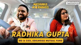 Mashable Mornings Ft. Radhika Gupta with Siddhaarth Aalambayan| MD & CEO, Edelweiss Mutual Fund EP23