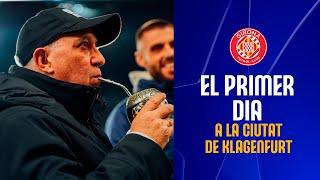  EL PRIMER DIA A LA CIUTAT DE KLAGENFURT | GIRONA FC