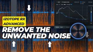 How to Remove Unwanted Noise from Your Audio or Video in Izotope RX