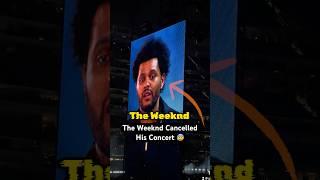 The Weeknd Sent His Fans Home…