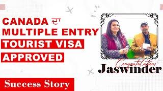 Canada ਦਾ Multiple Entry Tourist Visa Approved | Canadian Tourist Visa | Success Stories