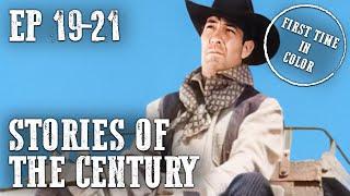 Stories of the Century Compilation | Colorized | EP19-21