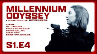 Millennium Odyssey: The Web Series | S1.E4