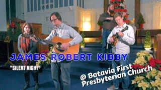 The Batavian Sessions: James Robert Kibby 'Silent Night'